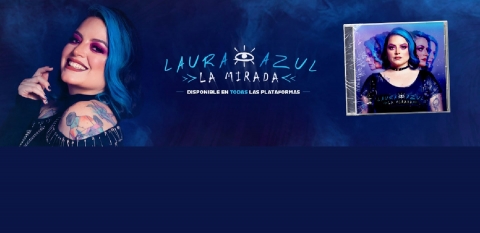 Una mirada con Laura Azul