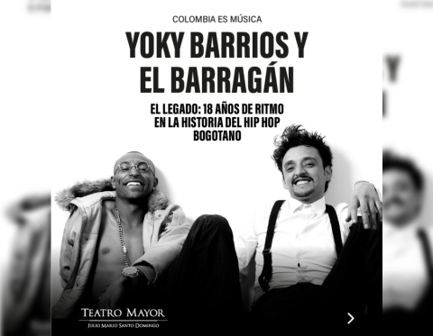 Yoky Barrios y el Barragán celebran un legado Hip Hop y 18 años de ritmo en el Teatro Mayor Julio Mario Santo Domingo