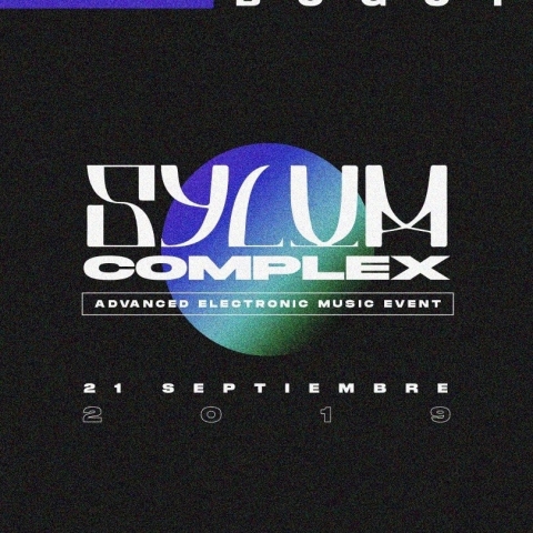 El futuro es ahora, se acerca Sylum Complex Advanced Electronic Music Event