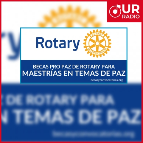 Convocatoria Becas Rotary Pro Paz 2027: Una plataforma global para l&iacute;deres en construcci&oacute;n de paz