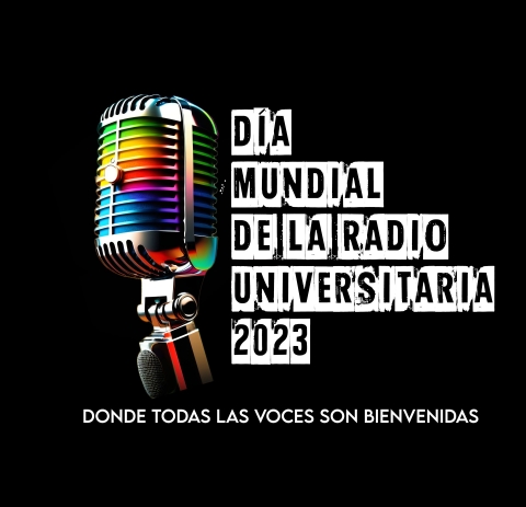 Día Mundial de la Radio Universitaria 2023: Donde todas las voces son bienvenidas